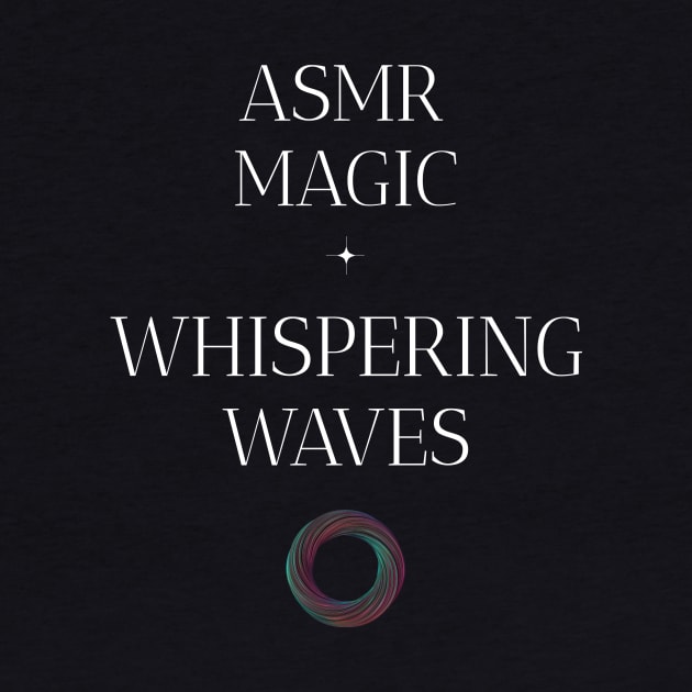 ASMR Magic Whispering Waves Wellness, Self Care and Mindfulness by MustHaveThis